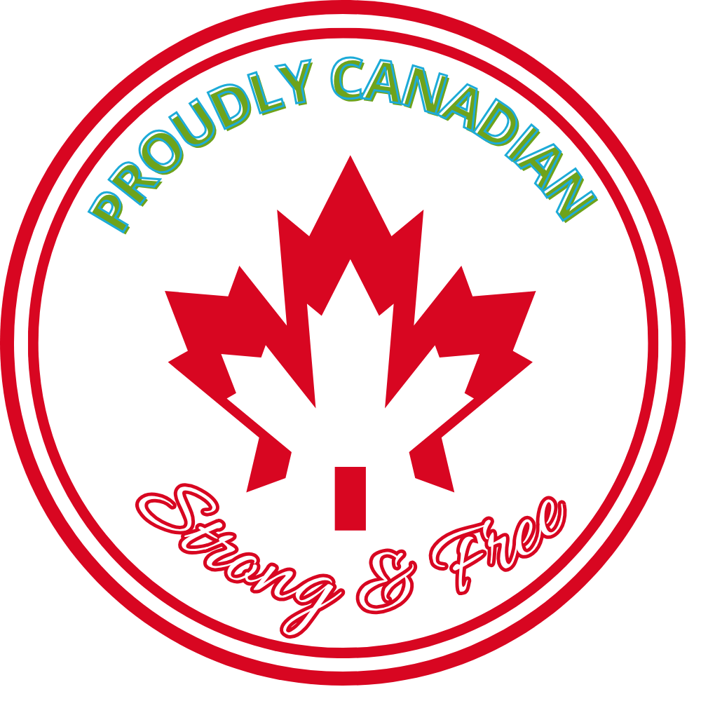 Proudly Canadian Strong &amp; Free